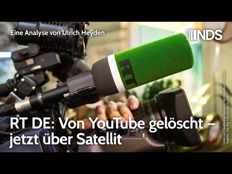 rt-de:-von-youtube-geloescht-–-jetzt-ueber-satellit-|-ulrich-heyden-|-nds-podcast