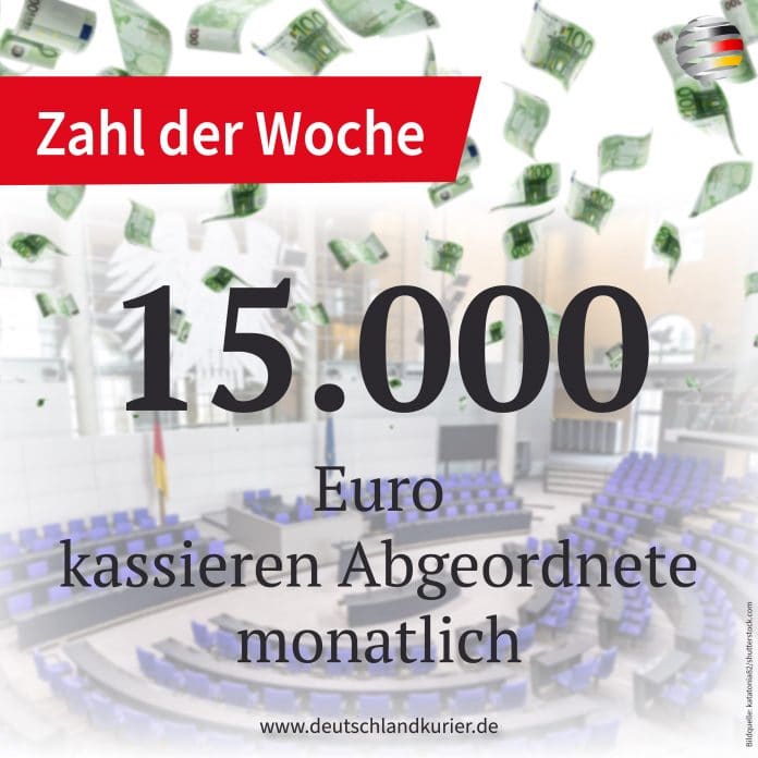 15.000-euro-kassieren-abgeordnete-monatlich