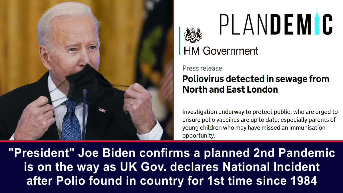 “president”-joe-biden-confirms-a-planned-2nd-pandemic-is-on-the-way-as-uk-gov-declares-national-incident-after-polio-found-in-country-for-1st-time-since-1984