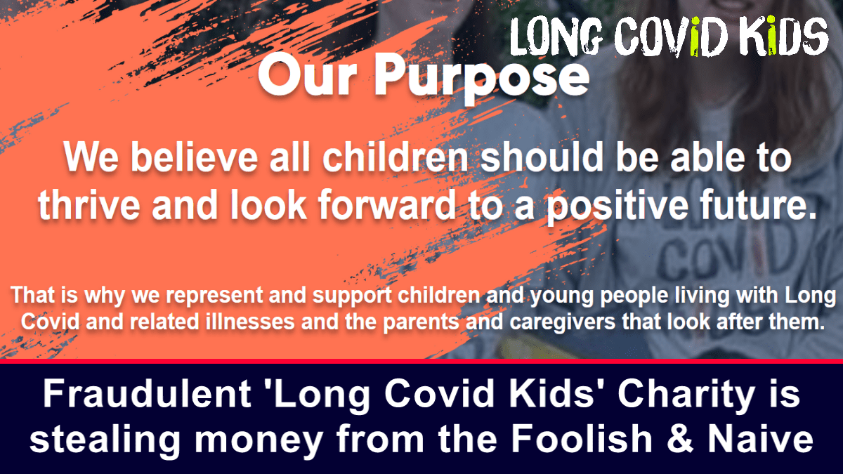 fraudulent-‘long-covid-kids’-charity-is-stealing-money-from-the-foolish-&-naive