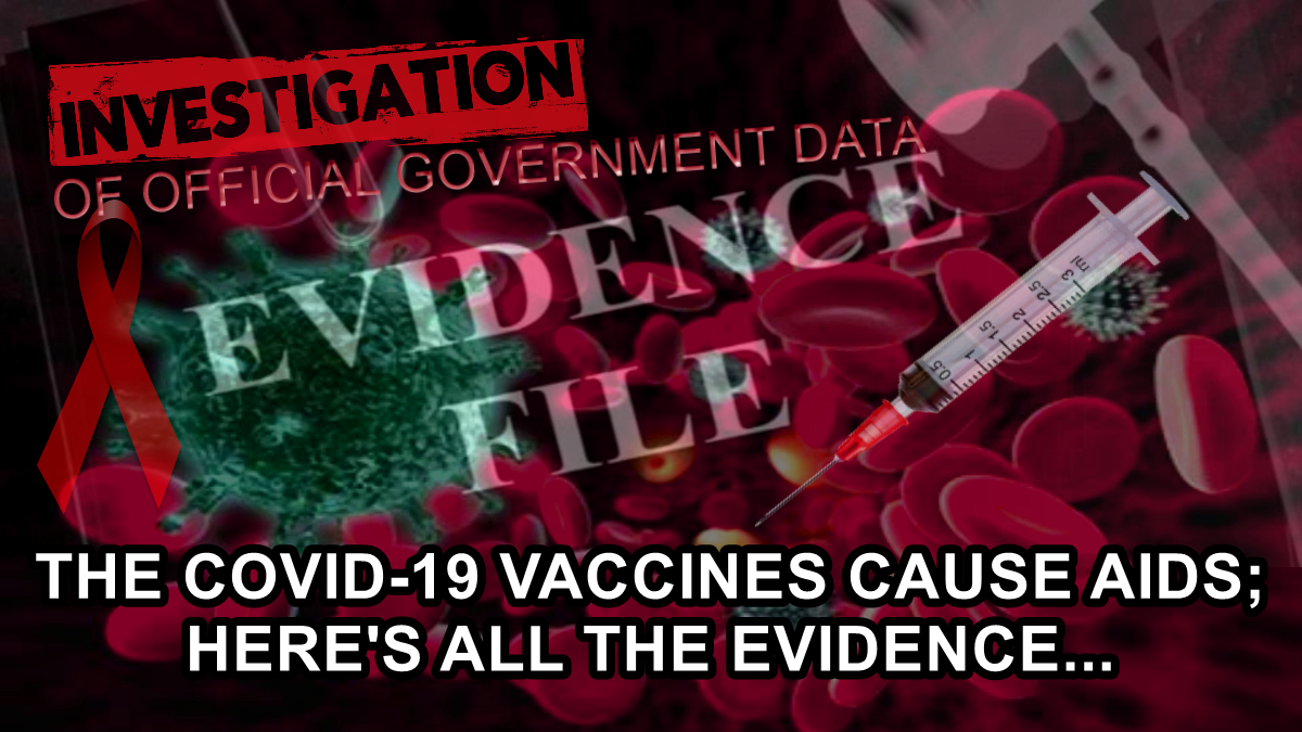 the-covid-19-vaccines-cause-aids;-here’s-all-the-evidence… 