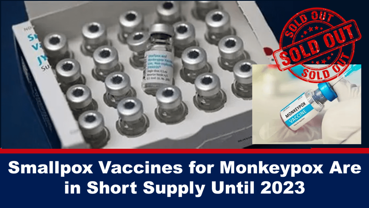 smallpox-vaccines-for-monkeypox-are-in-short-supply-until-2023