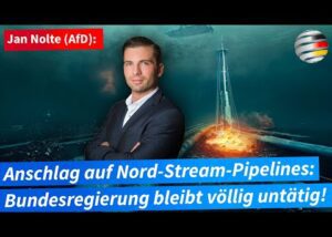 anschlag-auf-nord-stream-pipelines:-bundesregierung-bleibt-voellig-untaetig!-|-jan-nolte-(afd)