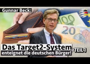 das-target2-system-enteignet-die-deutschen-buerger!-teil-1-|-ein-kommentar-von-gunnar-beck
