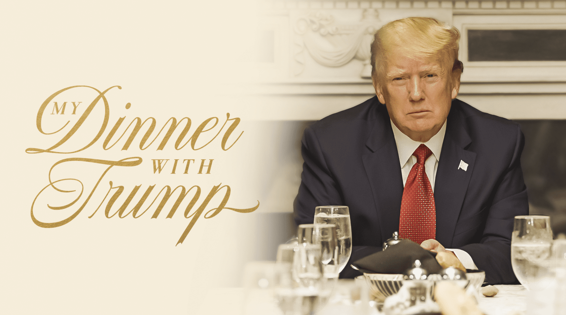 see-the-trailer:-new-documentary-‘my-dinner-with-trump’-puts-viewers-at-table-with-45’s-braintrust
