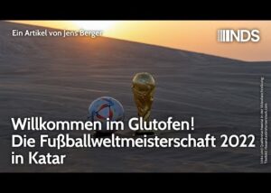 willkommen-im-glutofen!-die-fussballweltmeisterschaft-2022-in-katar-|-jens-berger-|-nds-podcast