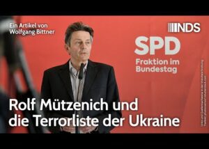rolf-muetzenich-und-die-terrorliste-der-ukraine-|-wolfgang-bittner-|-nds-podcast