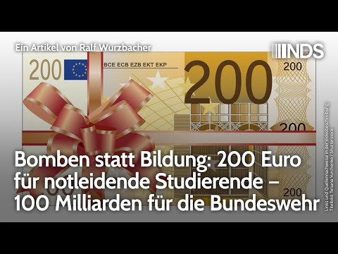 bomben-statt-bildung:-200-euro-fuer-notleidende-studierende-–-100-milliarden-fuer-die-bundeswehr-|-nds