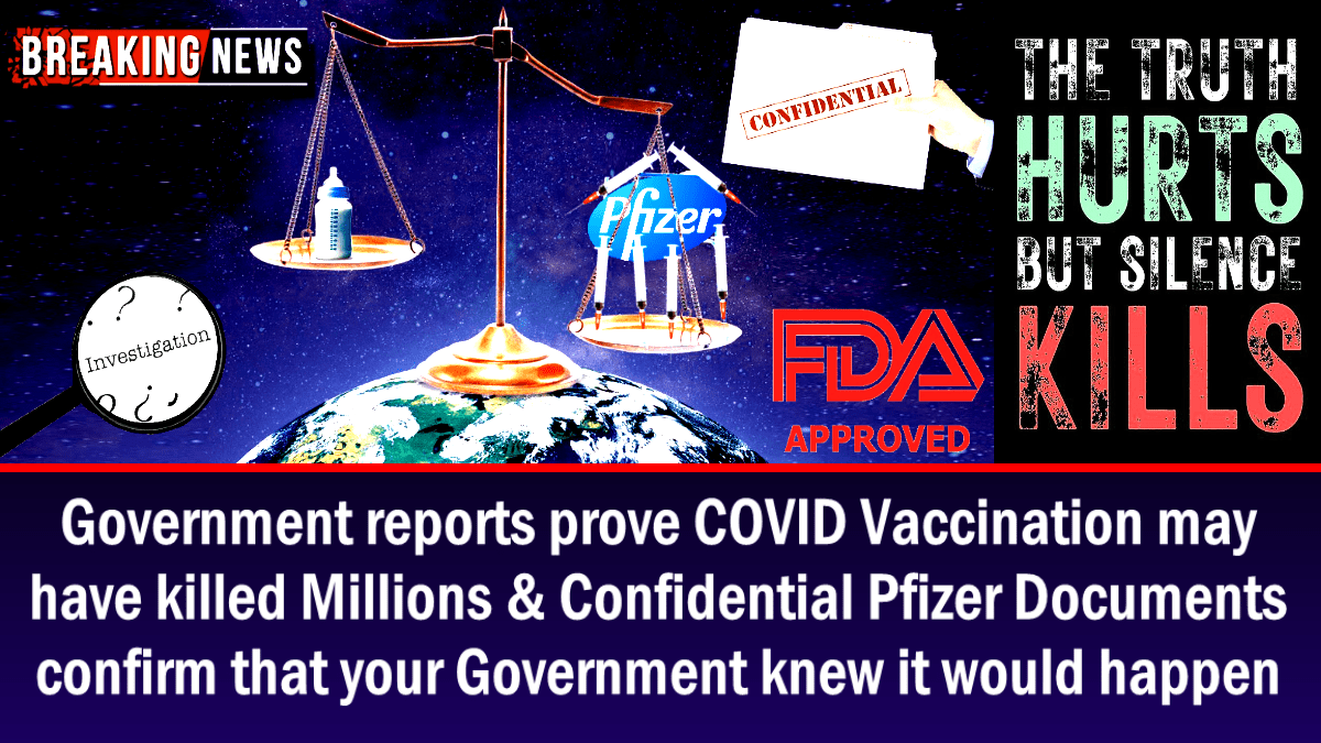 government-reports-prove-covid-vaccination-may-have-killed-millions-&-confidential-pfizer-documents-confirm-your-government-knew-it-would-happen