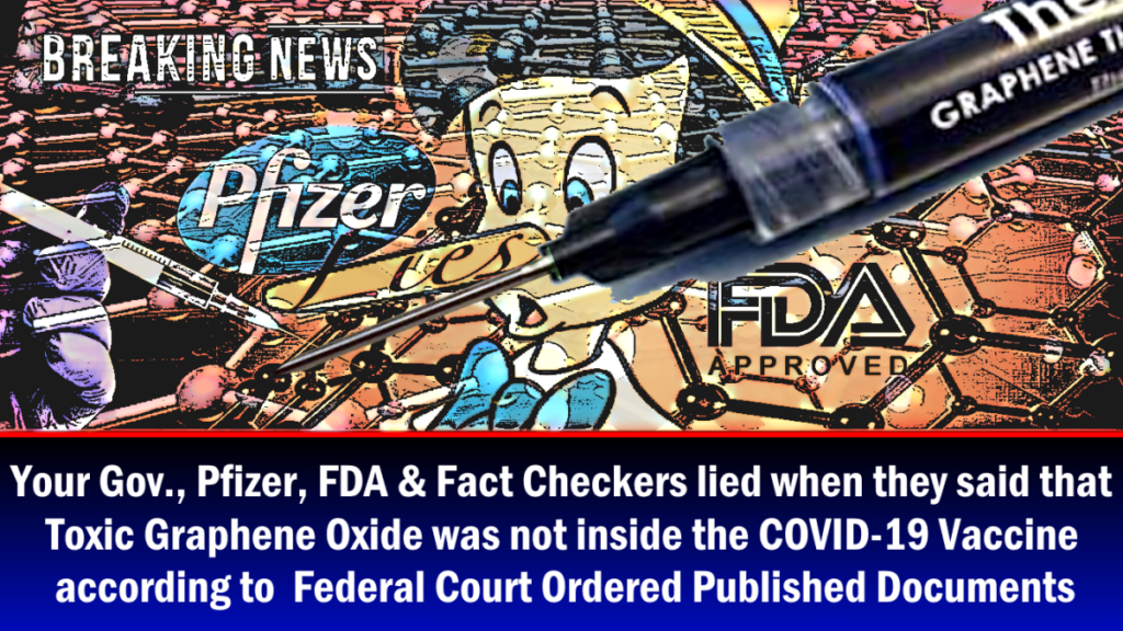 pfizer,-fda-und-faktenpruefer-haben-gelogen,-als-sie-behaupteten,-dass-giftiges-graphenoxid-gemaess-den-von-einem-bundesgericht-angeordneten-veroeffentlichten-dokumenten-nicht-im-covid-19-impfstoff-enthalten-sei