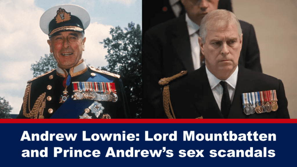 andrew-lownie:-skandale-um-lord-mountbatten-und-prinz-andrew-im-zusammenhang-mit-sexuellen-vorwuerfen