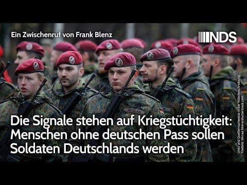 die-signale-stehen-auf-kriegstuechtigkeit:-menschen-ohne-dt.-pass-sollen-soldaten-deutschlands-werden