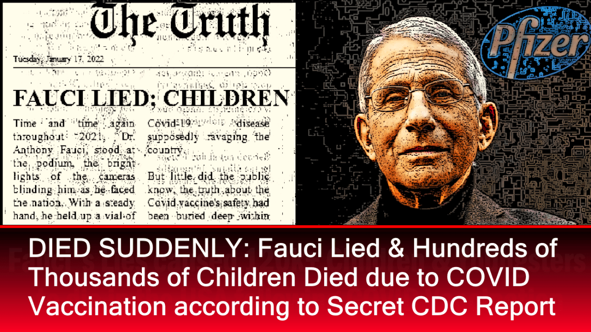ploetzlich-gestorben:-fauci-hat-gelogen-&-hunderttausende-kinder-starben-aufgrund-von-covid-impfungen-laut-geheimem-cdc-bericht
