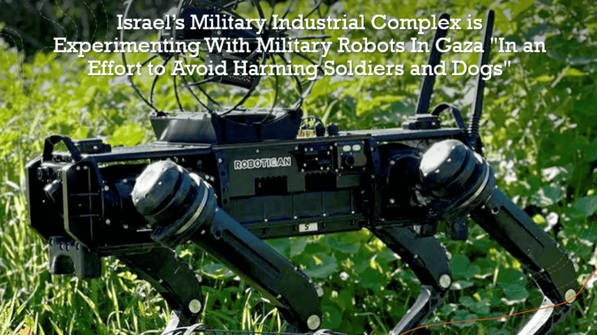 israels-militaer-industriekomplex-experimentiert-mit-militaerrobotern-im-gazastreifen,-„um-soldaten-und-hunde-zu-schonen