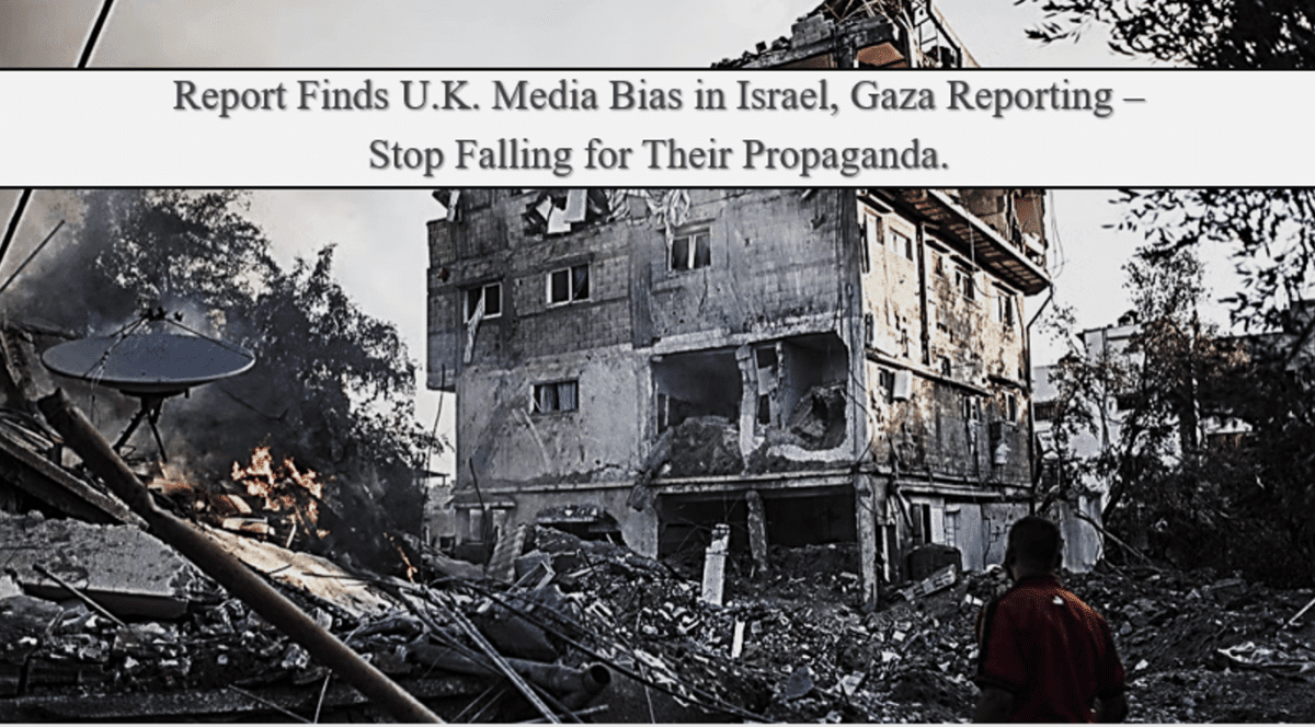 bericht-deckt-medienbias-in-der-berichterstattung-ueber-israel/gaza-in-grossbritannien-auf-–-hoeren-sie-auf,-ihrer-propaganda-zu-glauben