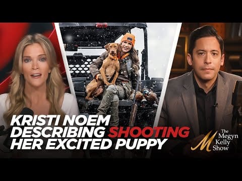 megyn-kelly-vs.-michael-knowles-on-kristi-noem-describing-shooting-her-excited-puppy-in-new-memoir