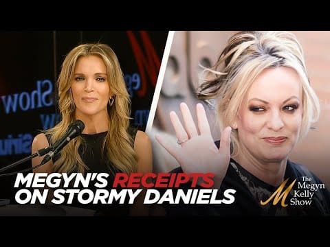 megyn-kelly-brings-receipts-on-stormy-daniels‘-inconsistencies-on-the-stand-and-in-past-interviews